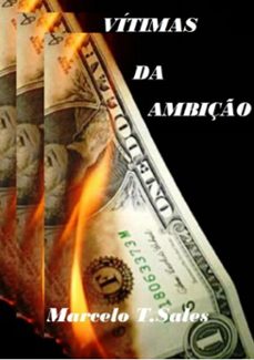 vítimas da ambição-marcelo t sales-3410001486845