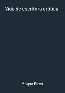 vida de escritora erotica (ebook)-maysa pires-3410001535345