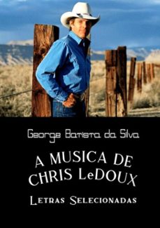 a musica de chris ledoux (ebook)-george batista da silva-3410002487445