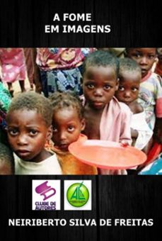 a fome (ebook)-neiriberto silva de freitas-3410004435345