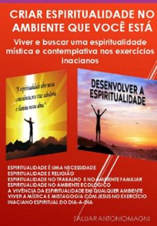 criar espiritualidade no ambiente que voce esta (ebook)-saluar antonio magni-3410005812145