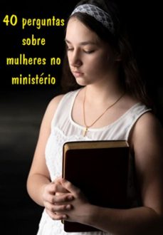 40 perguntas sobre mulheres no ministerio (ebook)-jideon f marques-3410006428345