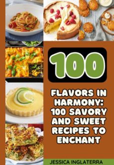 100 savory and sweet recipes to enchant (ebook)-jessica inglaterra-3410006555645