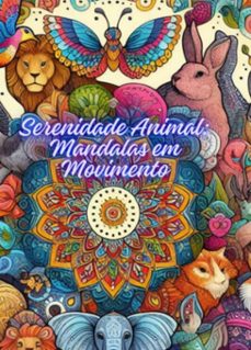serenidade animal: mandalas em movimento (ebook)-daniele carazzato machado-3410006563145