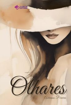 olhares (ebook)-adriano pereira-3410007635445