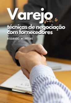 varejo - tecnicas de negociaço com fornecedores (ebook)-rodrigo montini-3410008236245