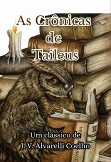 as cronicas de taileus (ebook)-joao victor alvarelli coelho-3410008652045