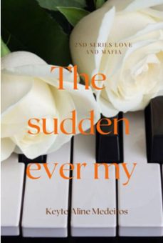 the  sudden  ever my (ebook)-keyte aline medeiros-3410008667445