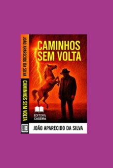 caminhos sem volta (ebook)-joão aparecido da silva-3410008680345