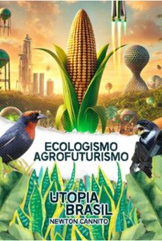 ecologismo e agrofuturismo (ebook)-newton cannito-3410008916345