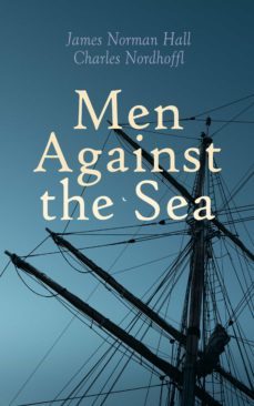 men against the sea (ebook)-charles nordhoff-4066338120045