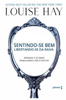 sentindo-se bem, libertando-se da raiva (ebook)-louise l. hay-4066338899545