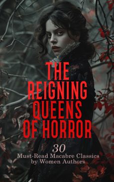 the reigning queens of horror: 30 must-read macabre classics by women authors (ebook)-francis marion crawford-mary shelley-ann ward radcliffe-4066339593145