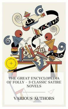 the great encyclopedia of folly  3 classic satire novels (ebook)-françois rabelais-laurence sterne-gustave flaubert-4066339991545