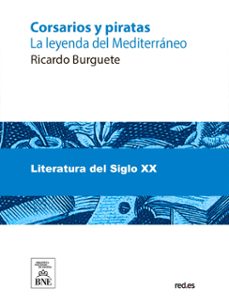 corsarios y piratas : la leyenda del mediterraneo (ebook)-ricardo burguete-4099995490145