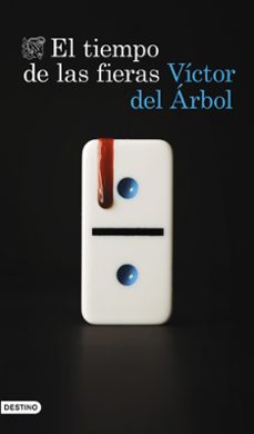 el tiempo de las fieras (ejemplar firmado por el autor)-victor del arbol-8432715175445