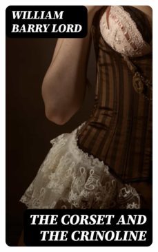the corset and the crinoline (ebook)-8596547047445