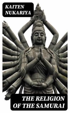 the religion of the samurai (ebook)-kaiten nukariya-8596547166245