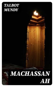machassan ah (ebook)-talbot mundy-8596547310945