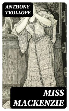 miss mackenzie (ebook)-anthony trollope-8596547337645