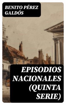 episodios nacionales (quinta serie) (ebook)-8596547394945