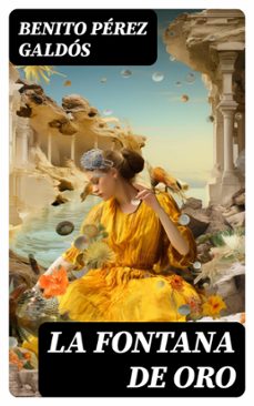 la fontana de oro (ebook)-benito perez galdos-8596547719045