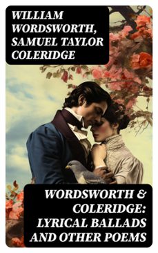 wordsworth &amp; coleridge: lyrical ballads and other poems (ebook)-william wordsworth-samuel taylor coleridge-8596547755845