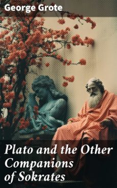 plato and the other companions of sokrates (ebook)-george grote-8596547785545