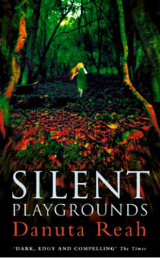 silent playgrounds (ebook)-danuta reah-9780007397945
