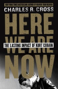 here we are now (ebook)-charles r. cross-9780062308245