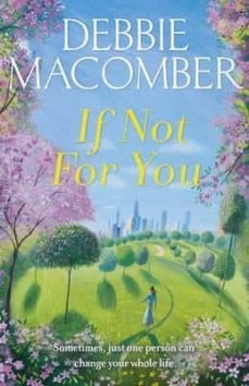 if not for you-debbie macomber-9780099595045