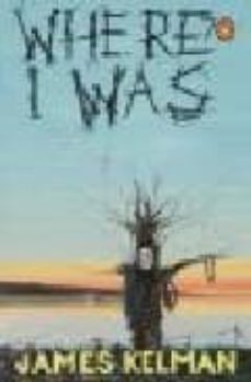 where i was (70 years)-james kelman-9780141023045