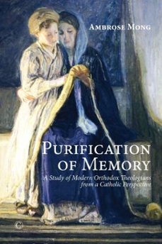 purification of memory (ebook)-ambrose mong-9780227904145