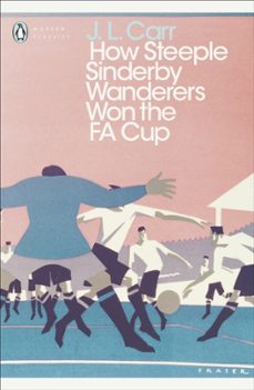 how steeple sinderby wanderers won the f.a. cup-9780241252345