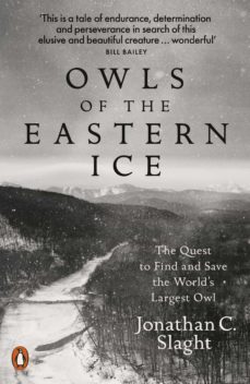 owls of the eastern ice (ebook)-jonathan c. slaght-9780241333945