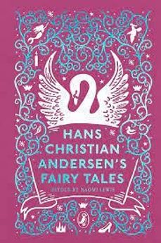 hans christian andersen s fairy tales : retold by naomi lewis-hans christian andersen-9780241425145