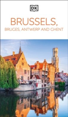 dk brussels, bruges, antwerp and ghent-9780241461945