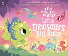 ten minutes to bed: little dinosaur's big race (ebook)-rhiannon fielding-9780241545645