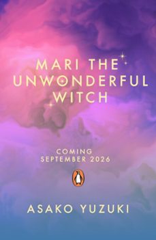 mari the unwonderful witch (ebook)-asako yuzuki-9780241831045