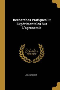 recherches pratiques et experimentales sur lagronomie-9780270753745