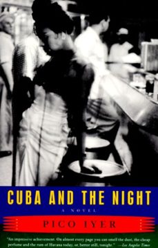 cuba and the night (ebook)-pico iyer-9780307764645