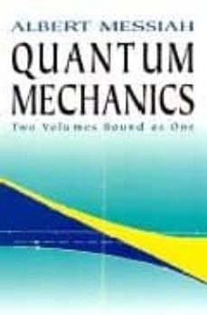 quantum mechanics-albert messiah-9780486409245