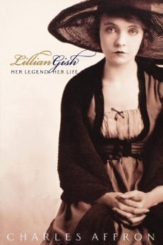 lillian gish-charles affron-9780520234345