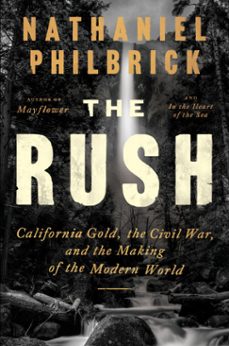 the rush (ebook)-nathaniel philbrick-9780525562245