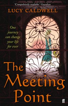 the meeting point (ebook)-lucy caldwell-9780571270545