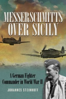 messerschmitts over sicily (ebook)-johannes steinhoff-9780811773645