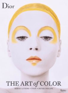 dior: the art of color-jerry stafford-9780847849345