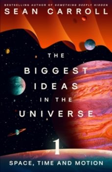 the biggest ideas in the universe 1-sean carroll-9780861546145