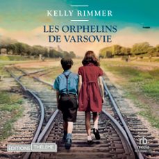 les orphelins de varsovie (audiolibro)-kelly rimmer-9781004147045