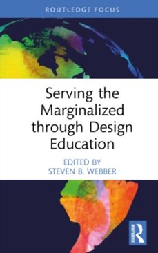 serving the marginalized through design education-steven b. webber-9781032702445